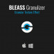BLEASS Granulizer